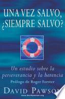 Libro Una vez salvo, ¿siempre salvo?