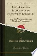 Libro Unos Cuantos Seudónimos de Escritores Españoles