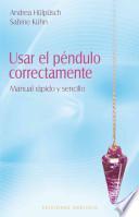 Libro Usar el péndulo correctamente