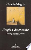 Libro Utopía y desencanto