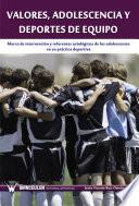 Libro Valores, adolescencia y deportes de equipo