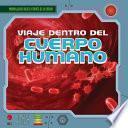 Libro Viaje dentro del cuerpo humano (A Trip Through the Human Body)