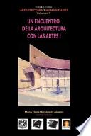 Libro Volumen 9 Un Encuentro de La Arquitectura Con Las Artes I