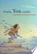 Libro ¡Vuela, Yoa, Vuela!