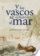 Libro Y los vascos se echaron al mar