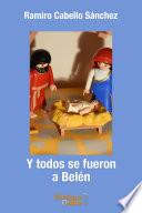 Libro Y todos se fueron a Belén