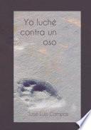 Libro Yo luché contra un oso
