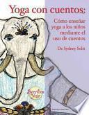 Libro Yoga con cuentos / Yoga With Stories